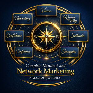 Complete Mindset and Network Marketing 7-Session Journey